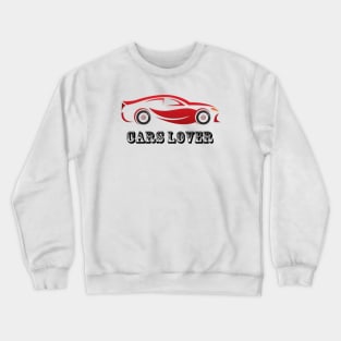 Cars lover Crewneck Sweatshirt